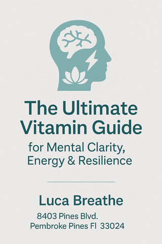 The Ultimate Vitamin Guide for Mental Clarity, Energy & Resilience - Revive Your Breath